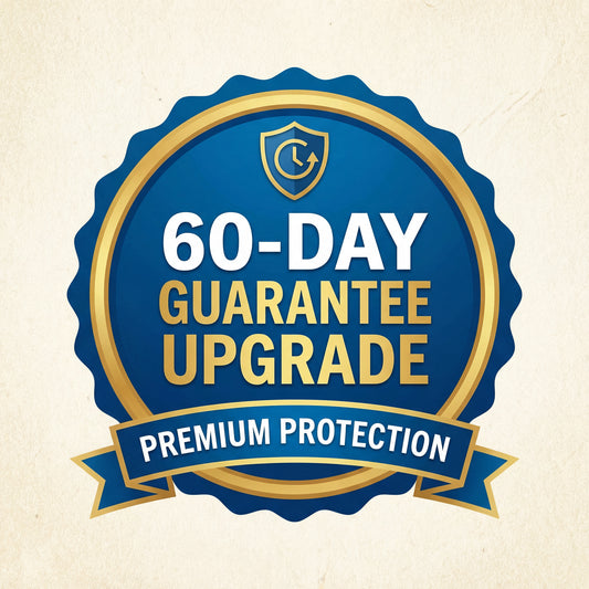 60-Day Guarantee Upgrade — 30 Extra Days to Return It